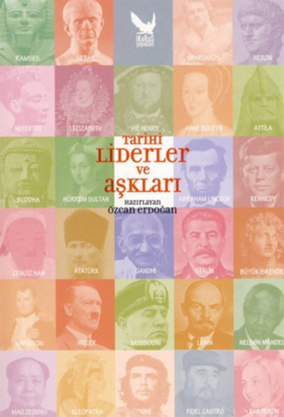 Tarihi Liderler ve Aşkları (Özcan Erdoğan)